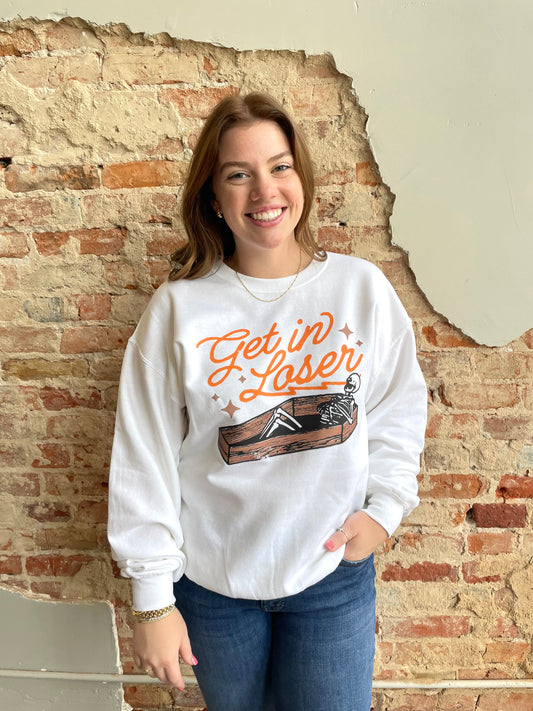 Get In Loser Sweatshirt